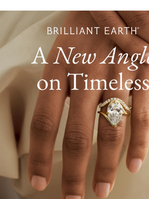 brilliantearth newsletter: TRENDING NOW: Sculptural engagement rings