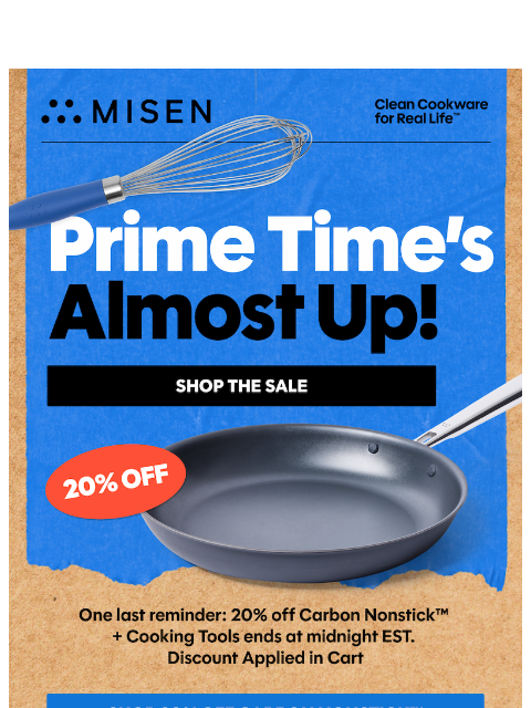 misen newsletter: Last Call For 20% Off Carbon Nonstick™ + More