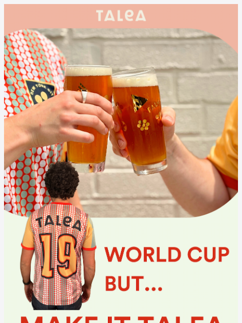 taleabeer newsletter: World Cup. But make it TALEA. 🍺