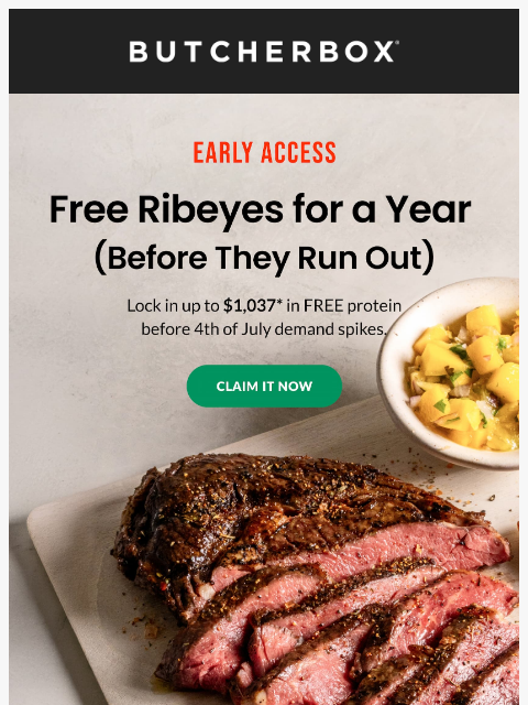 butcherbox newsletter: 😎 You're in early: FREE Ribeyes for a year