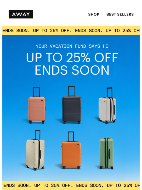 awaytravel newsletter: Ends soon: save up to 25%