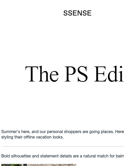 ssense newsletter: How Our Personal Shoppers Dress for OOO