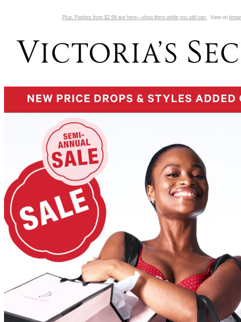 Plus, Panties from $2.99 are here—shop them while you still can View on browser Victoria's Secret VSCC Available Credit Introduction Shop Now Shop Now Shop Now Display images to show real-time