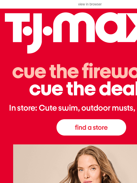 tjmaxx newsletter: 4th of July faves are IN STORE! ❤️🤍💙