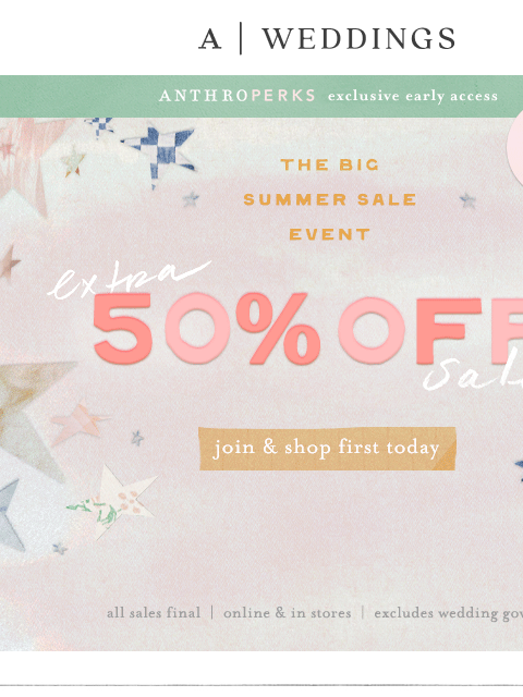 anthropologie newsletter: today only: Extra 50% Off Sale!