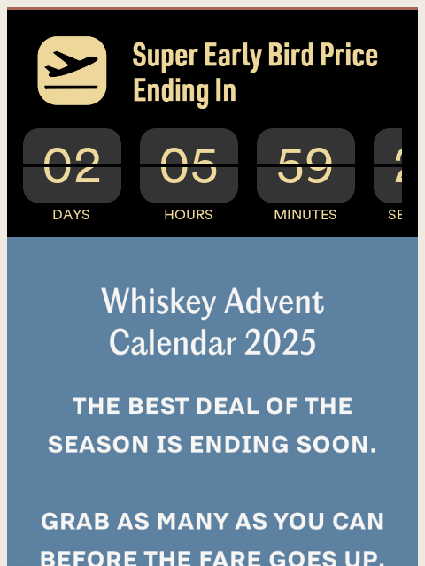 flaviar newsletter: ENDING SOON: Super Early Bird price on Advent Cale...