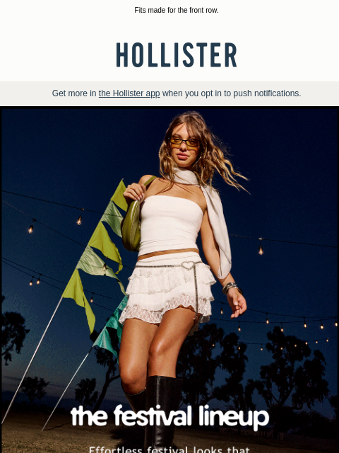 hollisterco newsletter: 🎟️ The Festival Lineup 🎟️