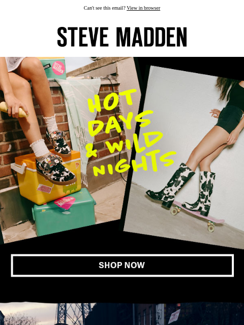 stevemadden newsletter: Ready To Go Wild Tonight?