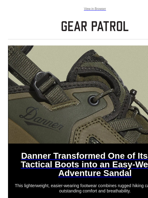 gearpatrol newsletter: Did Danner Make the Perfect Hiking "Sandal"?