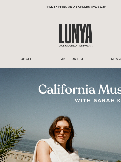 lunya newsletter: MEET OUR CALIFORNIA MUSE