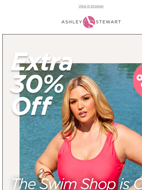 ashleystewart newsletter: The swim shop is OPEN! Shop the latest suits and m...