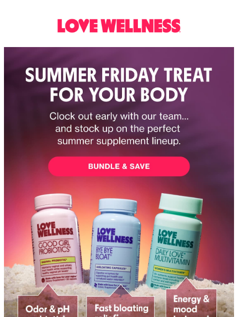 lovewellness newsletter: Summer Fridays loading…