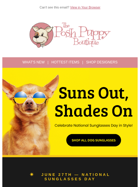 poshpuppyboutique newsletter: 😎 It's National Sunglasses Day — and Your Pup Nee...