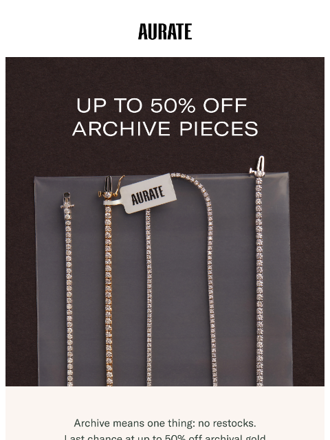auratenewyork newsletter: FYI: THESE ARE 50% OFF