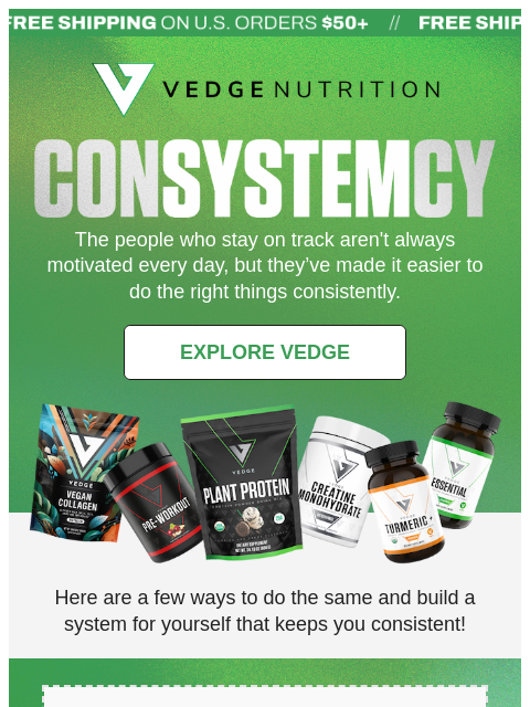 vedgenutrition newsletter: When you build it, you stick with it 💪