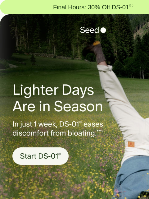 seed newsletter: LAST DAY for 30% off + free gift.