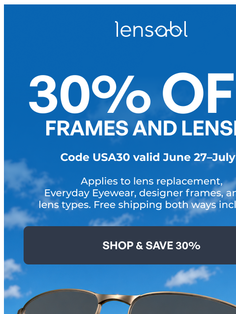 lensabl newsletter: Independence Day Sale Starts Now