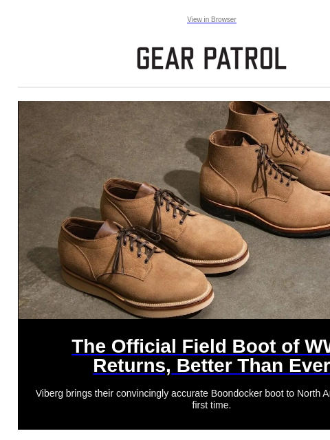 Plus the best expensive headphones worth buying. Plus the best expensive headphones worth buying. View in Browser The Official Field Boot of WWII Returns, Better Than Ever The Official Field Boot of