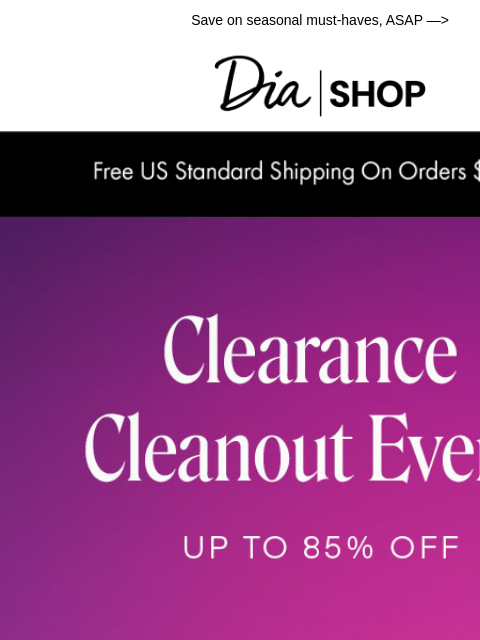 dia newsletter: Summer Sweet Treat: Up to 85% off