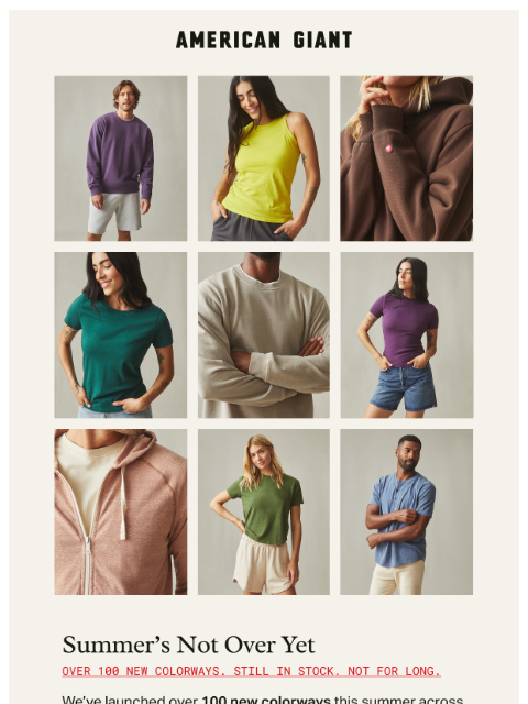 american-giant newsletter: In Case You Missed It: 100+ Summer Colorways