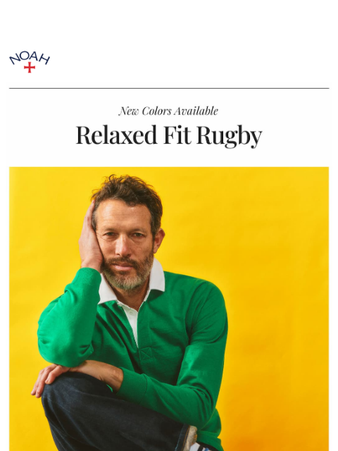 noahny newsletter: The Relaxed Fit Rugby