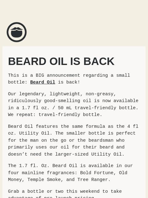 beardbrand newsletter: Beard Oil is BACK