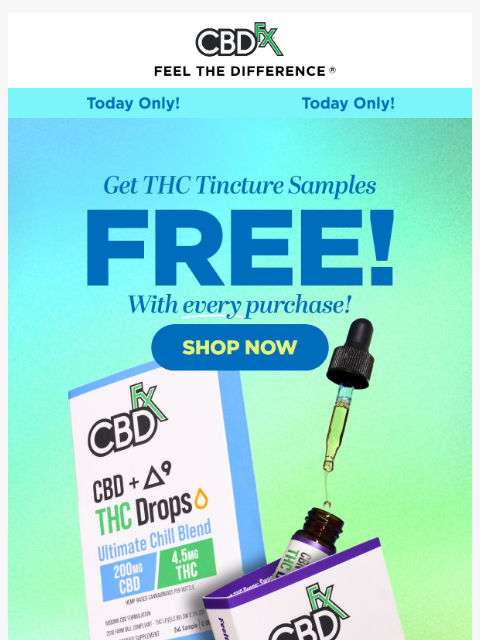 cbdfx newsletter: FREE THC Tincture samples with every purchase—toda...