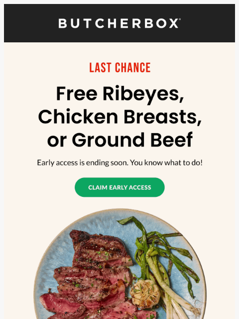 butcherbox newsletter: ‼️Early access ends tonight‼️