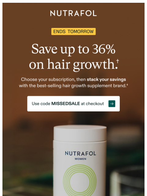 nutrafol newsletter: Up to 36% off ends today.