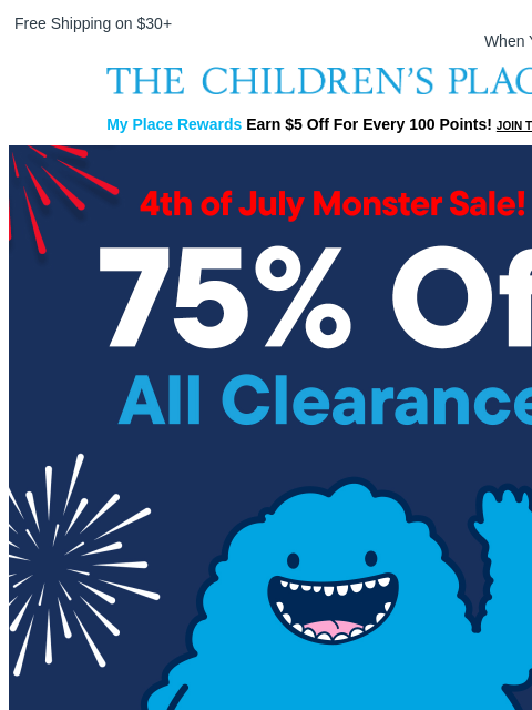 childrensplace newsletter: 75% off Monster Clearance 💥 Lowest Prices of Summ...