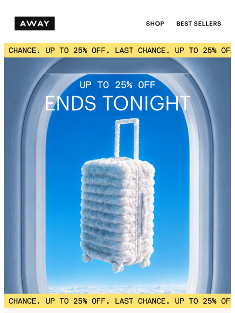awaytravel newsletter: ENDS TONIGHT: save up to 25%
