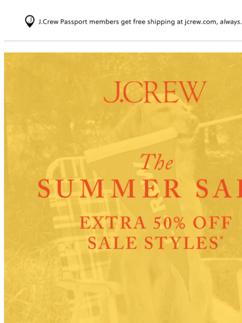 jcrew newsletter: Extra 50% off sale is too good to miss...