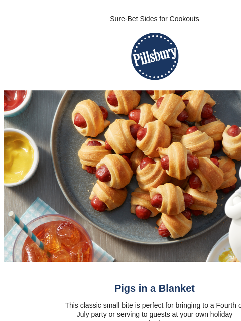 Sure-Bet Sides for Cookouts Pillsbury Logo Plate with mini sausages wrapped in crescents piled on a plate with ketchup and mustard in bowls on the side and Pillsbury™ Doughboy Pigs in a Blanket This