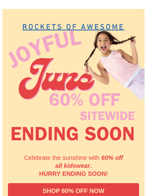 rocketsofawesome newsletter: Joyful June is ENDING SOON!