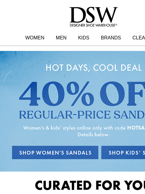 dsw newsletter: Final hours: 40% off sandals 🚨