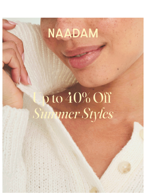 naadam newsletter: Never-before-markdowns just dropped