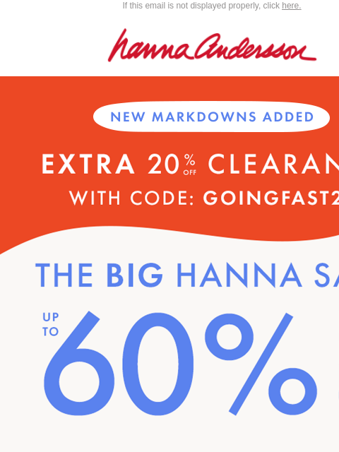 hannaandersson newsletter: New 👏 Markdowns 👏 Added 👏