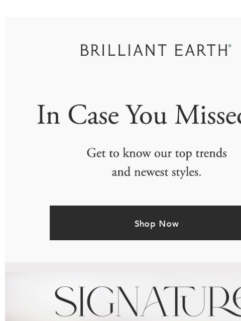 brilliantearth newsletter: Signature designs straight from our award-winning ...