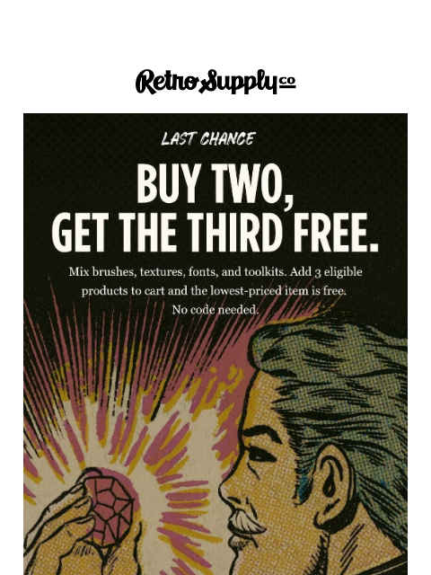 retrosupply newsletter: Last chance: Get your 3rd tool free