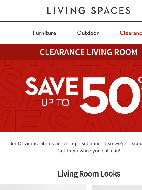 livingspaces newsletter: LIVING ROOM CLEARANCE: Refresh for Less This 4th o...