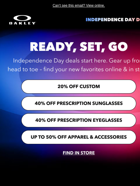 oakley newsletter: Independence Day Deals Have Landed