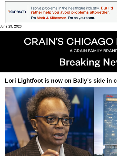 crainalerts newsletter: Bally's taps Lightfoot in casino dispute with City...