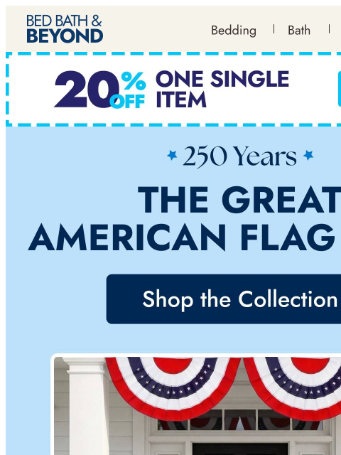 bedbathandbeyond newsletter: 🇺🇸 The Great American Flag Shop is open