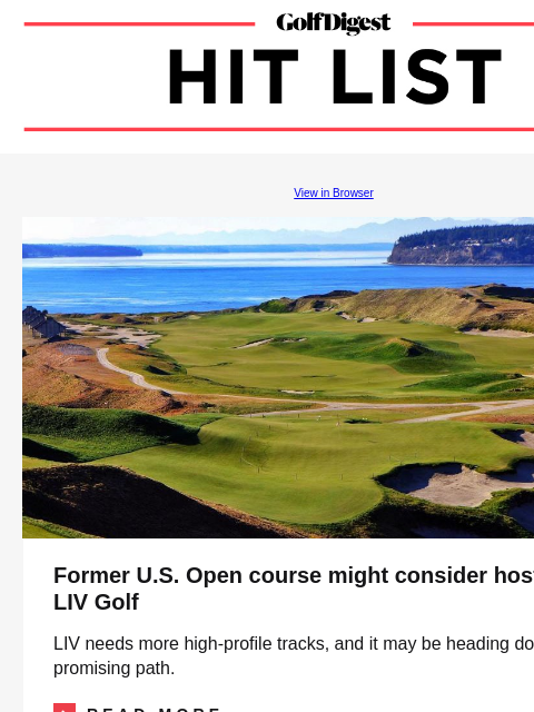 Former US Open course might host LIV Golf GolfDigest View in Browser Chambers Bay Former US Open course might consider hosting LIV Golf LIV needs more high-profile tracks, and it may be heading down a