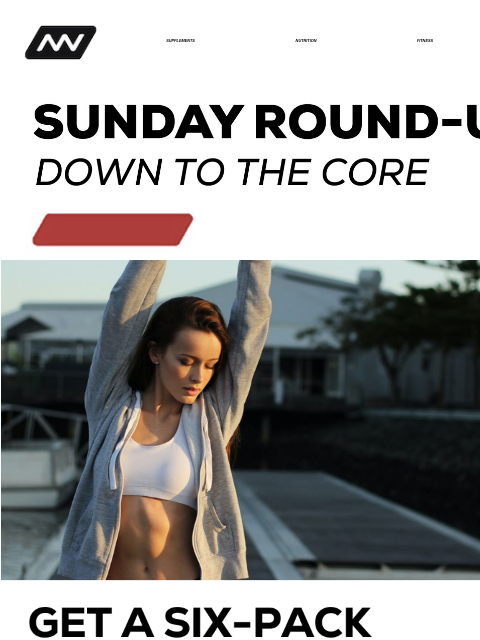 Try some of our favorite killer core workouts from HydroCore bag to at-home ab hacks. SUPPLEMENTS NUTRITION FITNESS APPAREL Get a six pack in your living room READ NOW The 3 best core workouts for