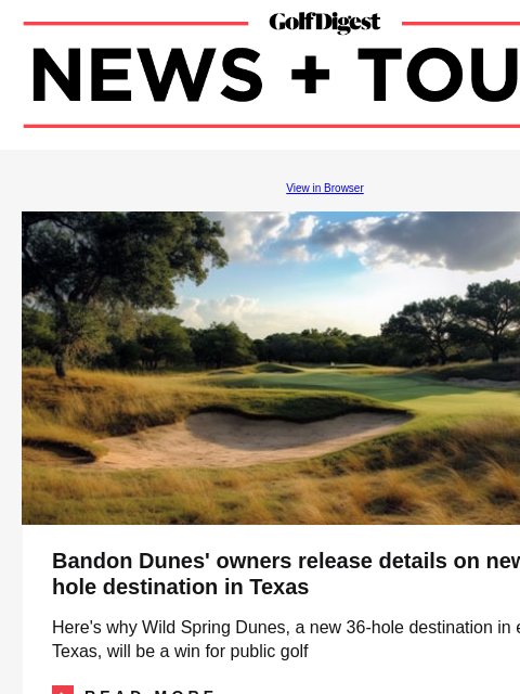 Will Zalatoris forced to withdraw in Detroit with reported hip problem GolfDigest View in Browser Bandon Dunes' owners release details on new 36-hole destination in Texas Bandon Dunes' owners