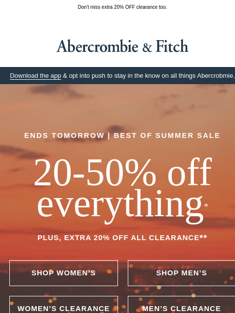 abercrombie newsletter: ENDS TOMORROW | 20-50% OFF everything.