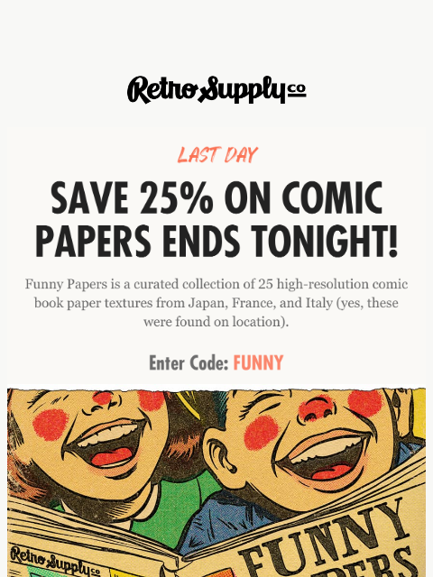 retrosupply newsletter: [LAST DAY] 25% Off Our International Comic Papers