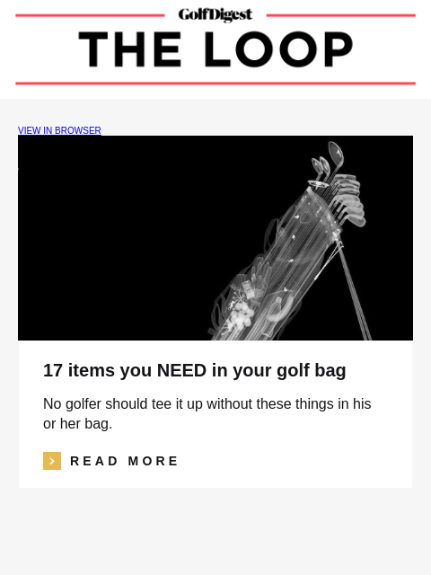 golfdigest newsletter: The items you NEED in your golf bag, the worst put...