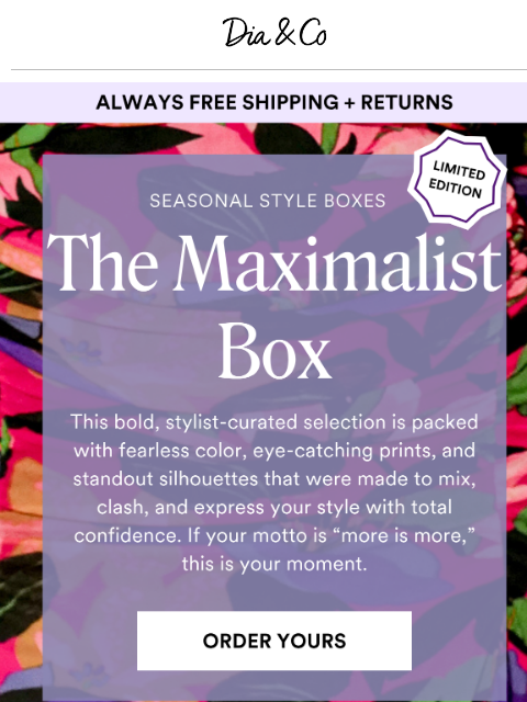 dia newsletter: Meet Your Boldest Box Yet